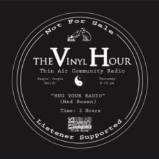 Celebrate the 17th anniversary of the Vinyl Hour with Ned Bowen!